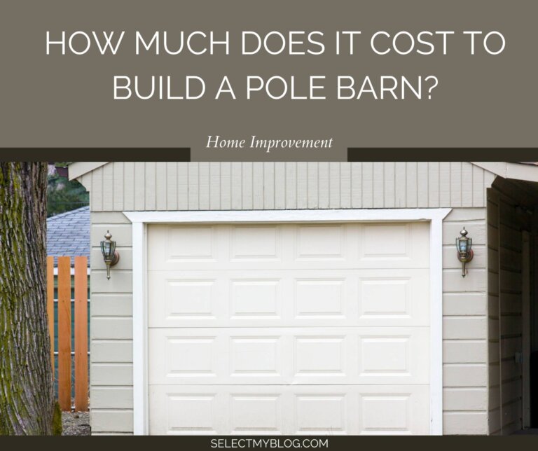 How Much Does It Cost To Build A Pole Barn