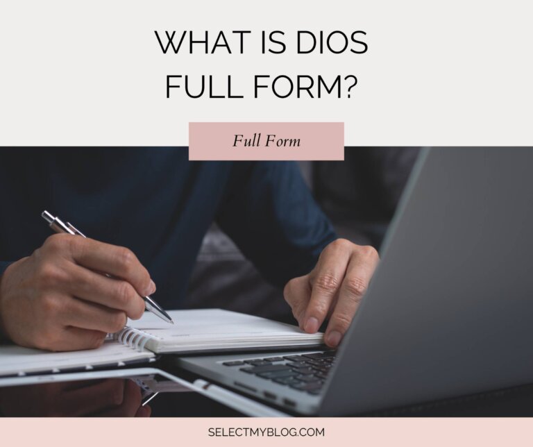 What is DIOS Full Form